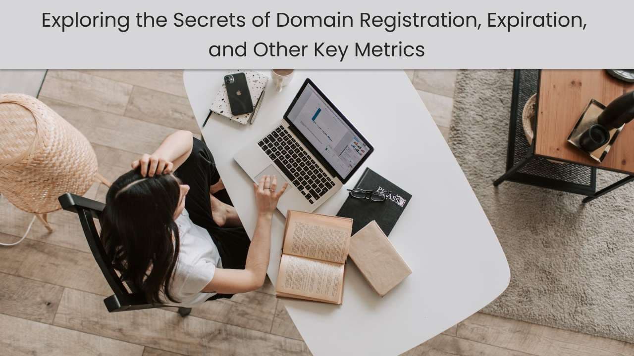 Domain Age and Beyond: Unraveling Registration and Expiration